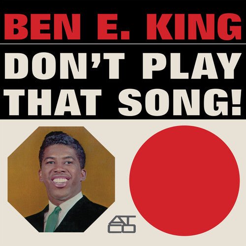 KING,BEN E - DON'T PLAY THAT SONG (MONO) - RECORD