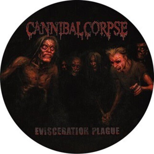 CANNIBAL CORPSE - EVISCERATION PLAGUE - PICTURE DISC - RECORD
