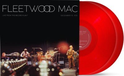 FLEETWOOD MAC - LIVE AT THE RECORD PLANT (DECEMBER 15, 1974) - RECORD