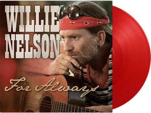 NELSON,WILLIE - FOR ALWAYS - LTD 180GM RED VINYL - RECORD