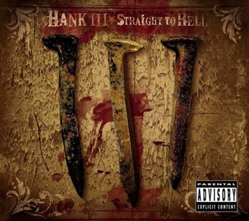 HANK III - STRAIGHT TO HELL - RECORD