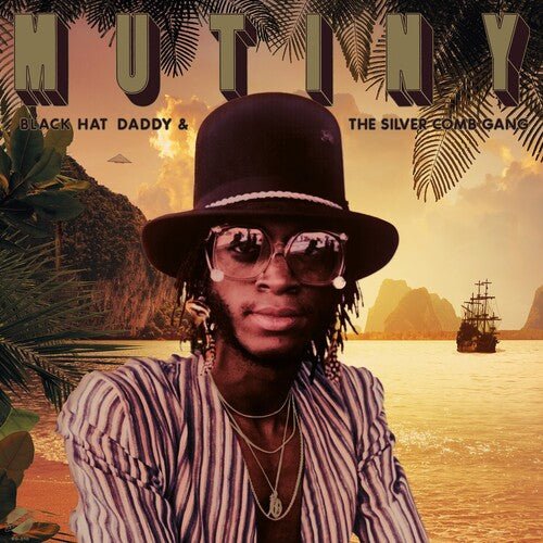 MUTINY - BLACK HAT DADDY & THE SILVER COMB GANG - RECORD