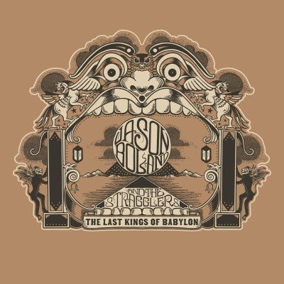 BOLAND,JASON & THE STRAGGLERS - LAST KINGS OF BABYLON - RECORD