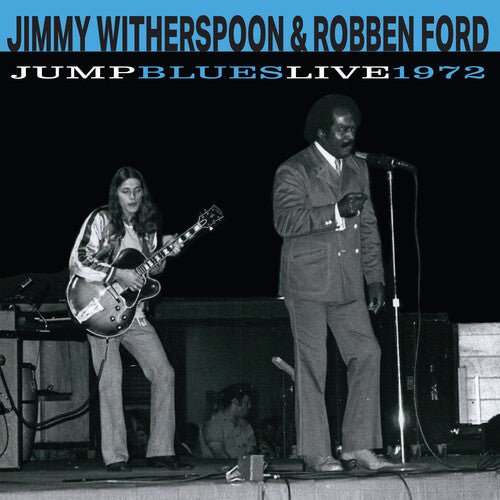 WITHERSPOON,JIMMY / FORD,ROBBEN - JUMP BLUES LIVE 1972 - RECORD