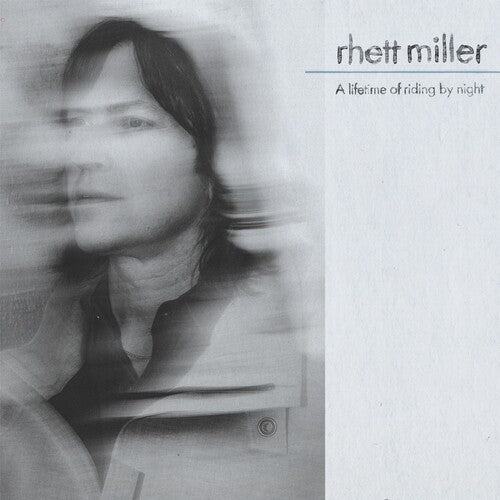 MILLER,RHETT - LIFETIME OF RIDING BY NIGHT - RECORD