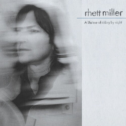 MILLER,RHETT - LIFETIME OF RIDING BY NIGHT - RECORD