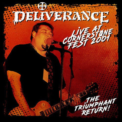 DELIVERANCE - LIVE AT CORNERSTONE FEST 2001: TRIUMPHANT RETURN - RECORD