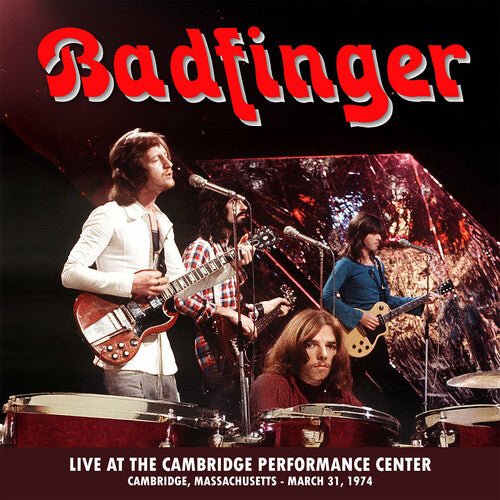 BADFINGER - LIVE AT THE PERFORMANCE CENTER - CAMBRIDGE MA 1974 - RECORD