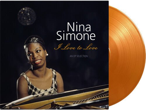 SIMONE,NINA - I LOVE TO LOVE - ORANGE & GOLD VINYL - RECORD