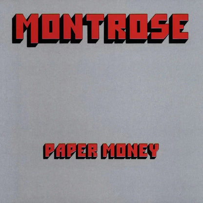 MONTROSE - PAPER MONEY (50TH ANNIVERSARY) - RECORD