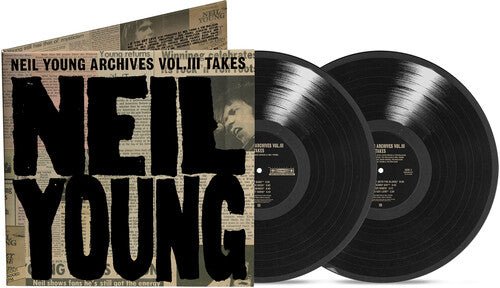 YOUNG,NEIL - NEIL YOUNG ARCHIVES VOL III TAKES - RECORD