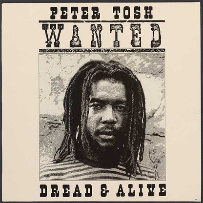 TOSH,PETER - WANTED DREAD AND ALIVE - RECORD