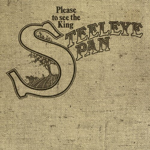 STEELEYE SPAN - PLEASE TO SEE THE KING - RECORD