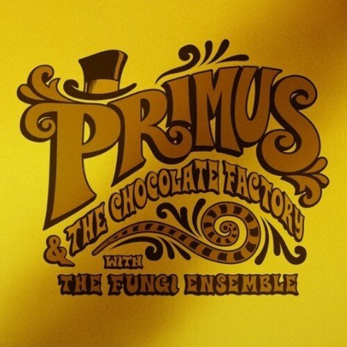 PRIMUS - PRIMUS & THE CHOCOLATE FACTORY WITH FUNGI ENSEMBLE - RECORD
