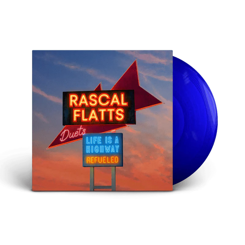 RASCAL FLATTS - LIFE IS A HIGHWAY: REFUELED DUETS - RECORD