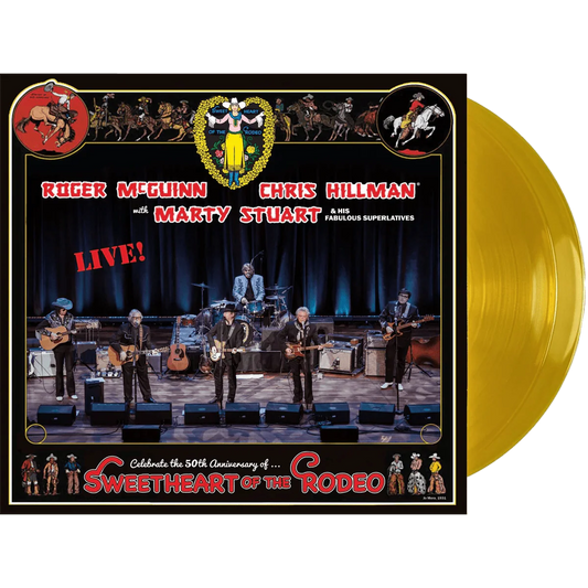 Roger McGuinn, Chris Hillman & Marty Stuart - Sweetheart Of The Rodeo 50th Anniversary - Live Deluxe Gold Vinyl, Autographed, Tour T-Shirt Limited Edition - RECORD