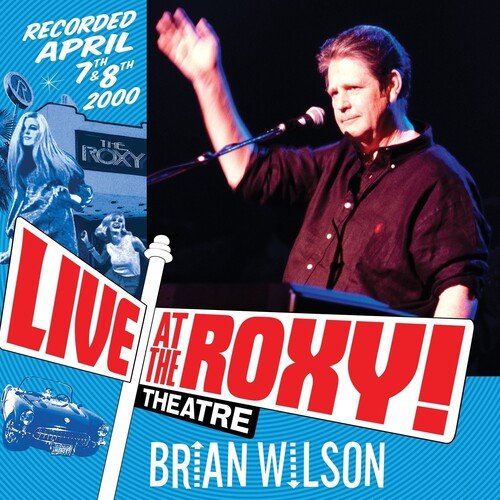 WILSON,BRIAN - LIVE AT THE ROXY THEATRE (IEX) WHITE - RECORD