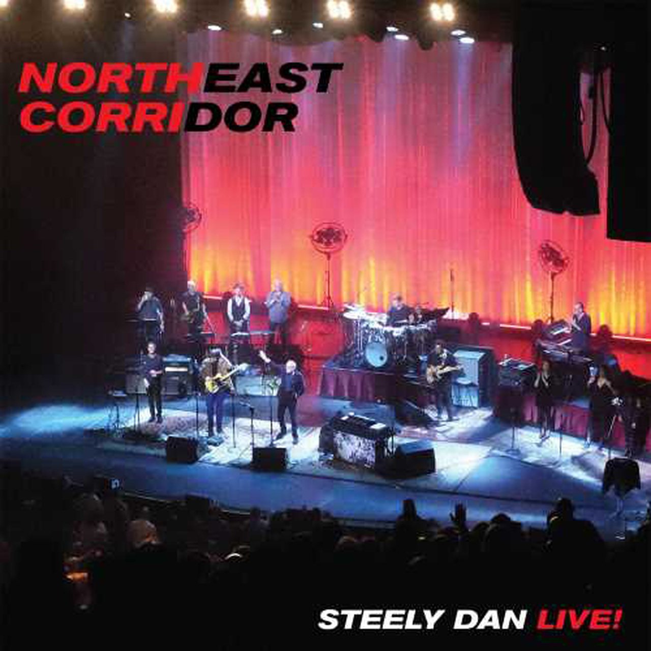 STEELY DAN - NORTHEAST CORRIDOR: STEELY DAN LIVE - RECORD