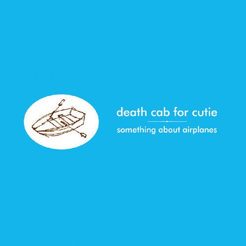 DEATH CAB FOR CUTIE - SOMETHING ABOUT AIRPLANES - RECORD