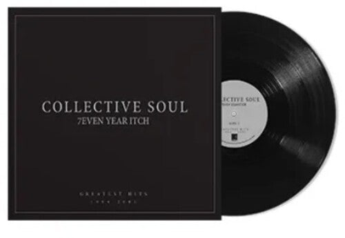 COLLECTIVE SOUL - 7EVEN YEAR ITCH: GREATEST HITS, 1994-2001 - RECORD