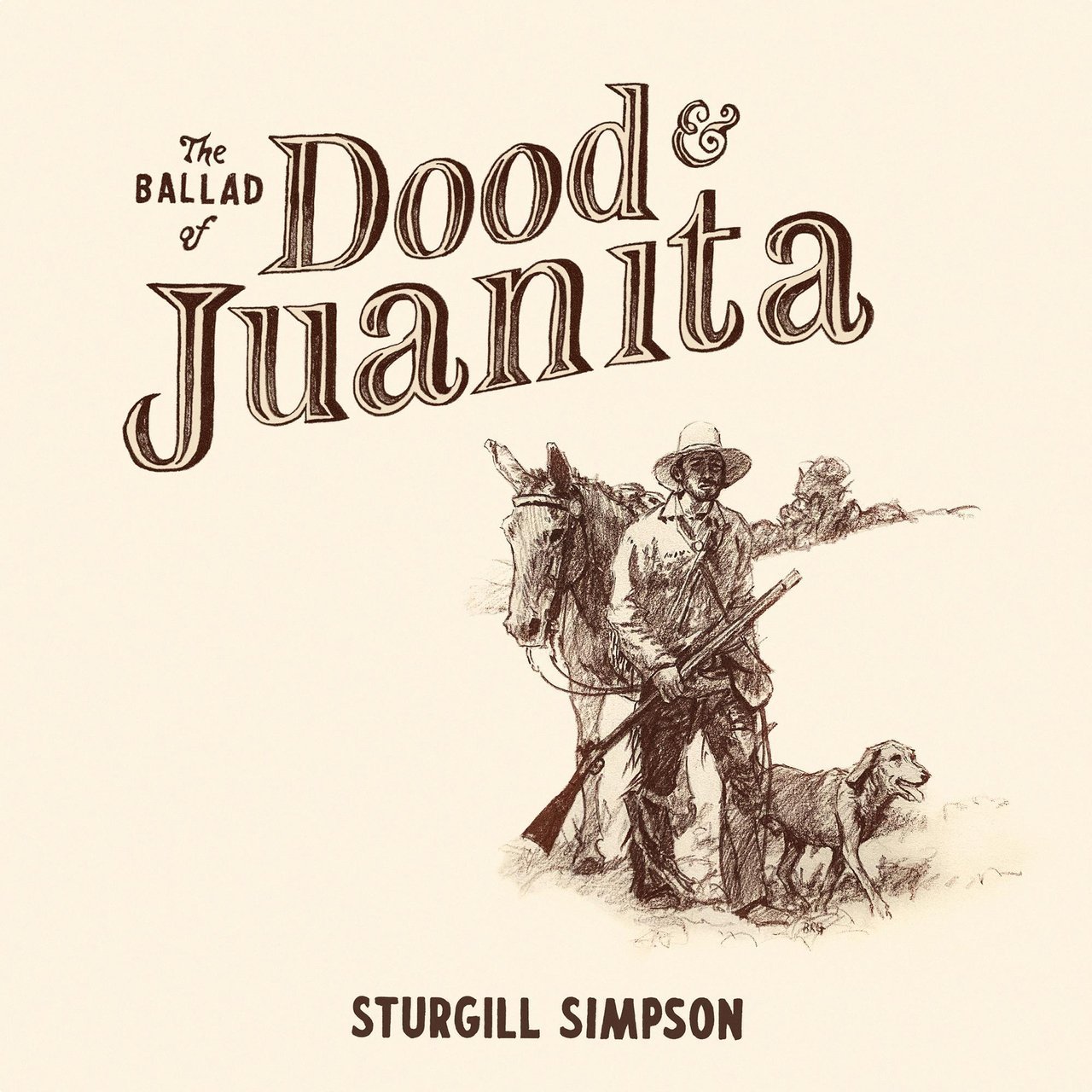 SIMPSON,STURGILL - BALLAD OF DOOD & JUANITA - RECORD