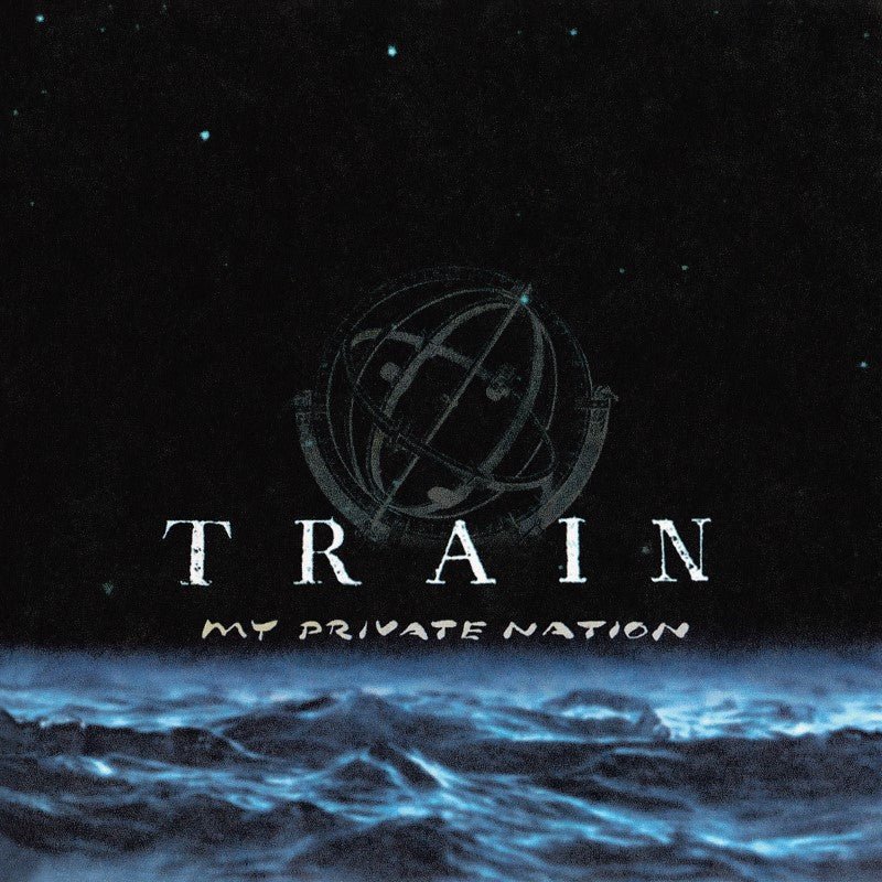 TRAIN - MY PRIVATE NATION - RECORD